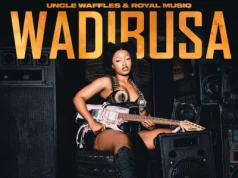 Uncle Waffles – Wadibusa Ft. Royal Musiq, Ohp Sage, Pcee & DJY Biza