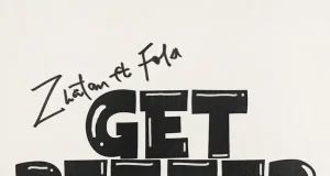 Zlatan – Get Better Ft. Fola