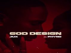 Jux – God Design Ft Phyno