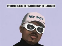 Poco Lee – Hey Jago Ft. Shoday & Rahman Jago