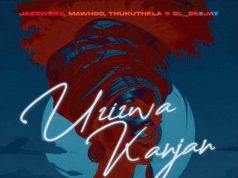 Jazzworx – Uzizwa Kanjani Ft. MaWhoo, Thukuthela & GL_Ceejay