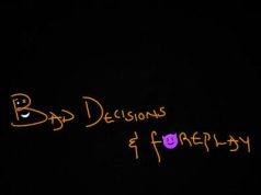 Bad Decisions & Foreplay Magixx